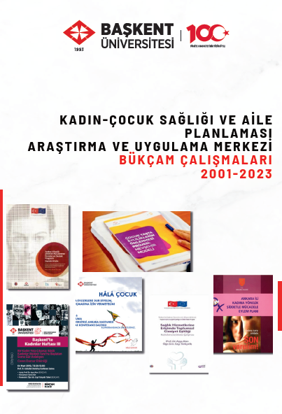 KADIN-ÇOCUK SAĞLIĞI VE AİLE PLANLAMASI ARAŞTIRMA VE UYGULAMA MERKEZİ BÜKÇAM ÇALIŞMALARI 2001-2023