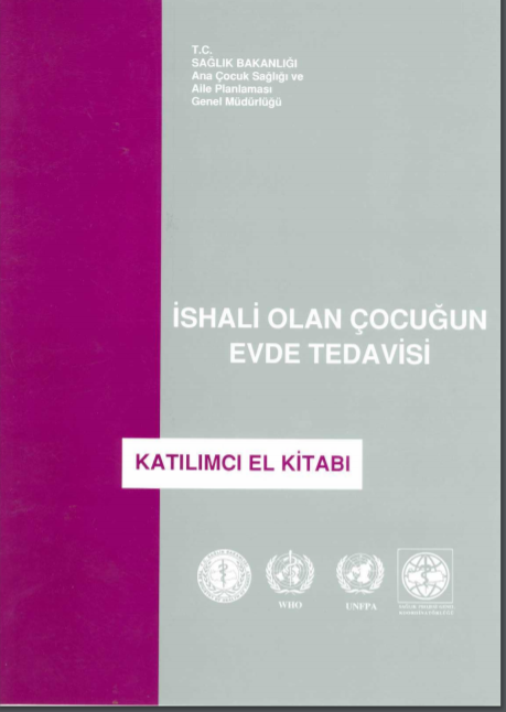 İshali Olan Çocuğun Evde Tedavisi Katılımcı El Kitabı