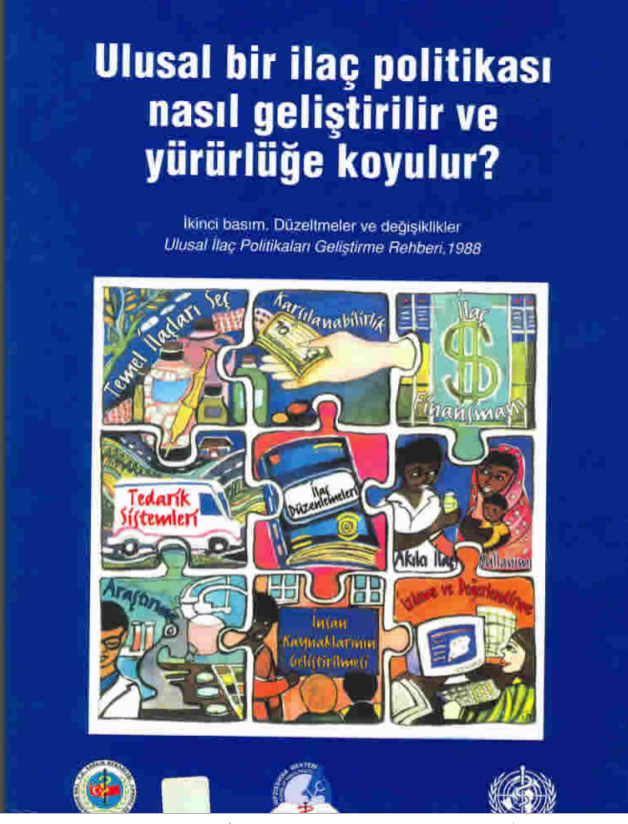 Ulusal Bir İlaç Politikası Nasıl Geliştirilir ve Yürürlüğe Koyulur.
