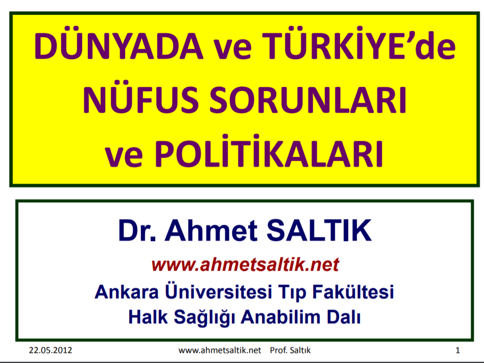 Hizli Nüfus Artişi Sorunu / The Chaos Of Huge Population Growth"“ Ahmet Saltık