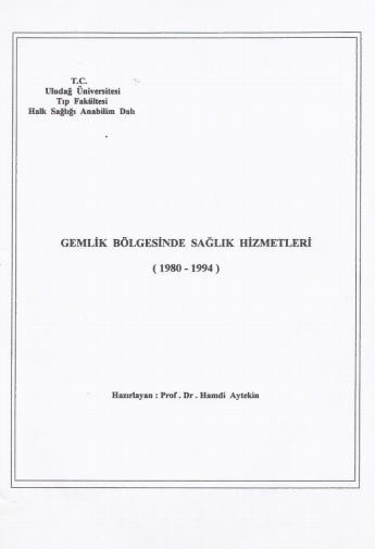 Gemlik Sağlık Bölgesinin 1980-1984 Yılı Çalışma Raporu