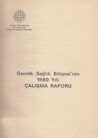 Gemlik Sağlık Bölgesinin 1980 Yılı Çalışma Raporu