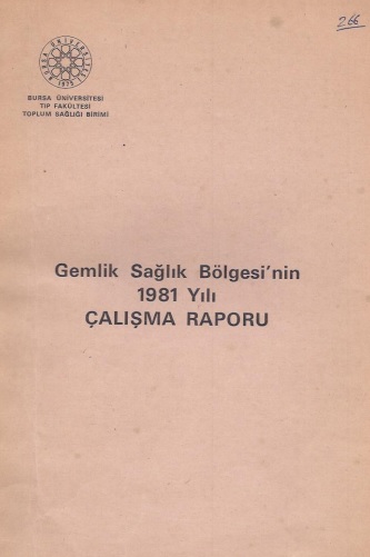 Gemlik Sağlık Bölgesinin 1981 Yılı Çalışma Raporu