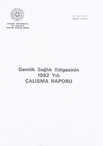 Gemlik Sağlık Bölgesinin 1982 Yılı Çalışma Raporu
