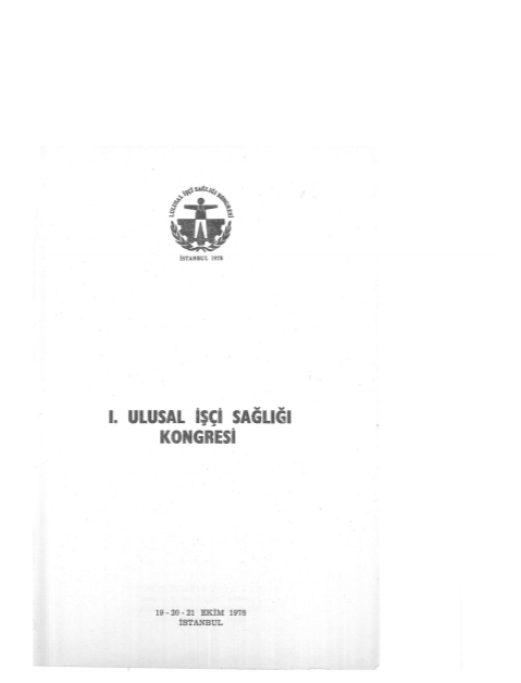 I. Ulusal İşçi Sağlığı Kongresi 19-21 Ekim 1978 İstanbul