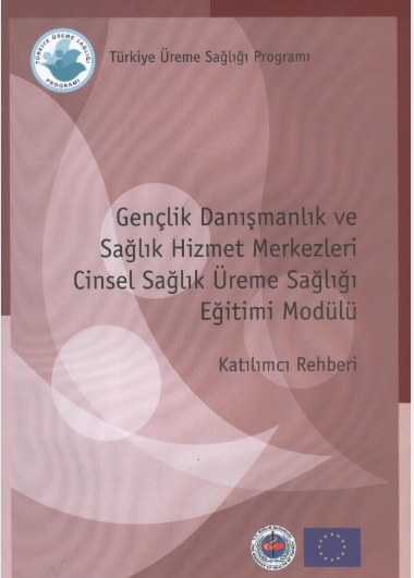 Gençlik Danışmanlık ve Sağlık Hizmet Merkezleri CSÜS Eğitimi Modülü Katılımcı Rehberi