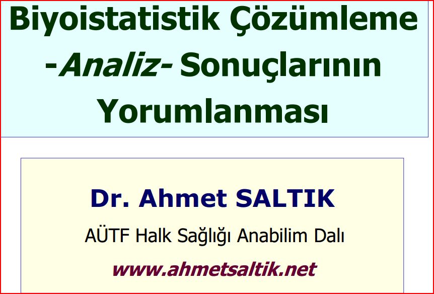 Biyoistatistik Çözümleme (Analiz) Sonuçlarının Yorumu