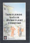 Afetlerde Sağlık Yönetimi