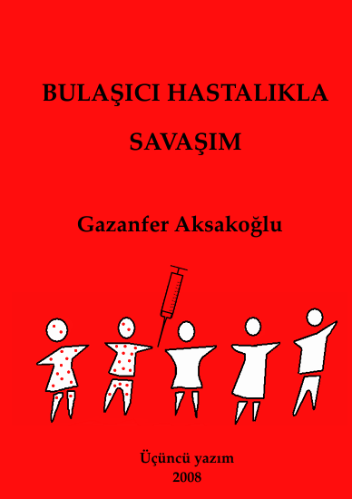 BULAŞICI HASTALIKLA SAVAŞIM