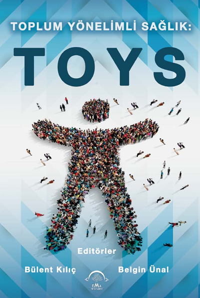 TOPLUM YÖNELİMLİ SAĞLIK: TOYS
