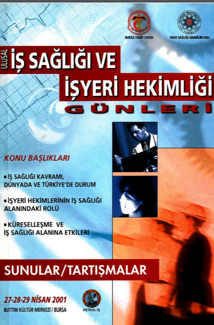 Ulusal İş Sağlığı Ve İşyeri Hekimliği Günleri 27-29 Nisan 2001