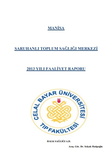 Manisa Saruhanlı Toplum Sağlığı Merkezi 2013 Yılı Faaliyet Raporu