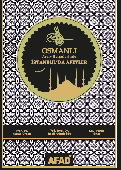 Osmanlı Arşiv Belgelerinde İstanbul'da Afetler