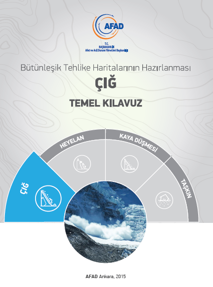 Bütünleşik Tehlike Haritalarının Hazırlanması-Çığ Temel Kılavuz