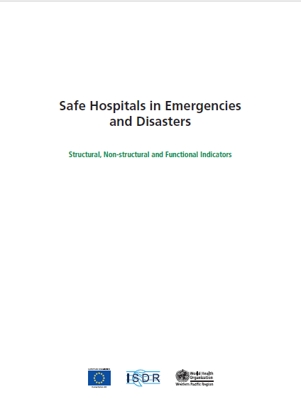 Safe Hospitals in Emergencies and Disasters