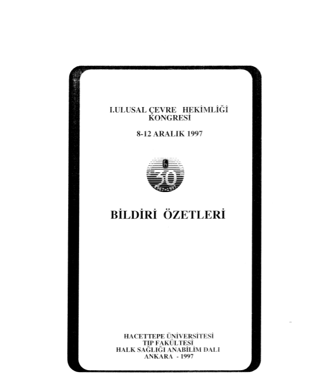  I. Ulusal Çevre Hekimliği Kongresi 8-12 Aralık 1997