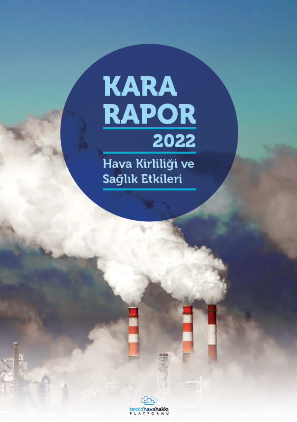 Kara Rapor 2022 - Hava Kirliliği ve Sağlık Etkileri