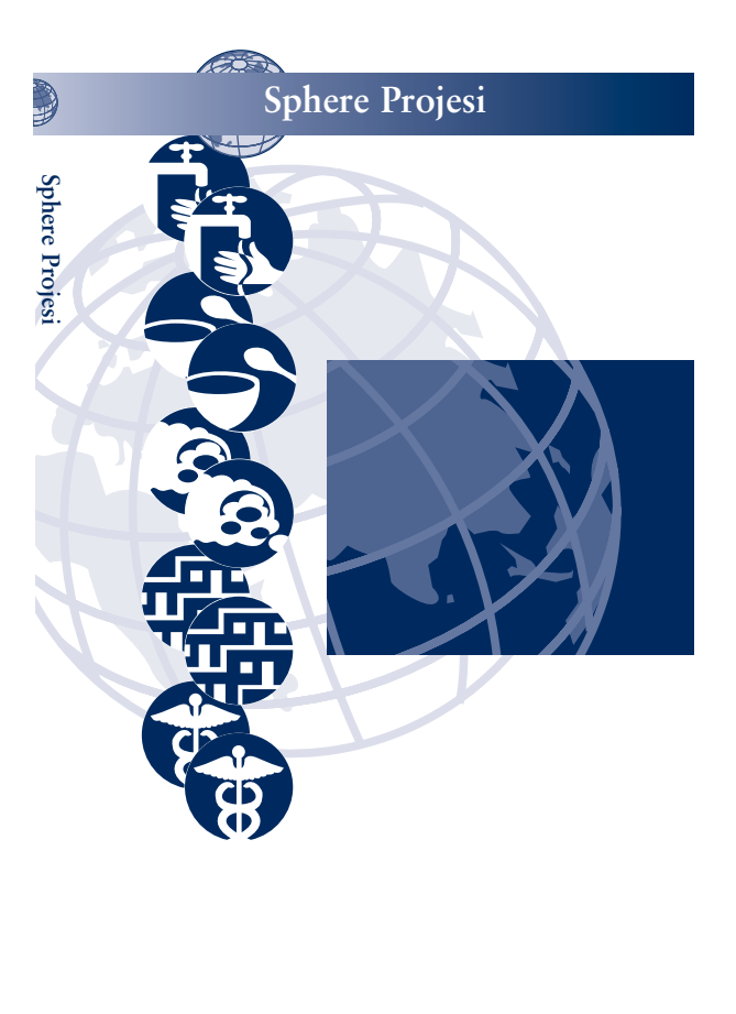 Sphere Projesi: Afete Müdahalede Asgari Standartlar ve İnsani Yardım Sözleşmesi