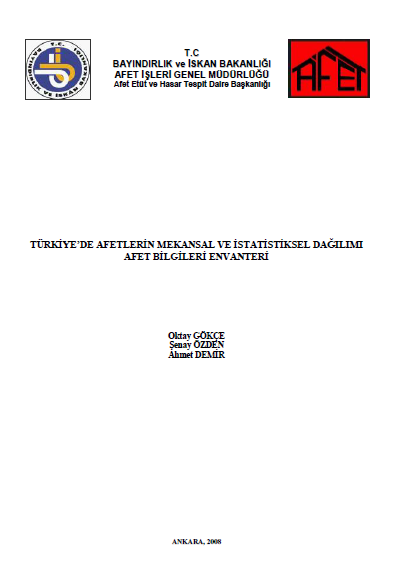 Türkiye'de Afetlerin Mekansal ve İstatistiksel Dağılımı Afet  Bilgileri Envanteri