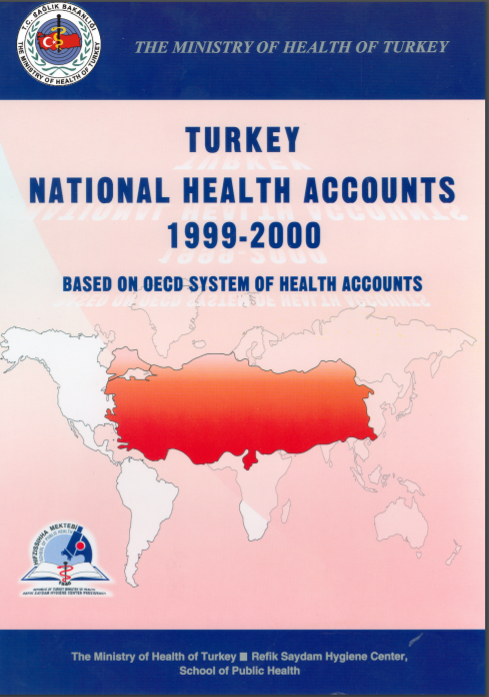 Turkey National Health Accounts 1999-2000 Based On OECD System of Health Accounts