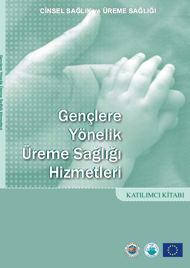 Gençlere Yönelik Üreme Sağlık Hizmetleri Katılımcı Kitabı