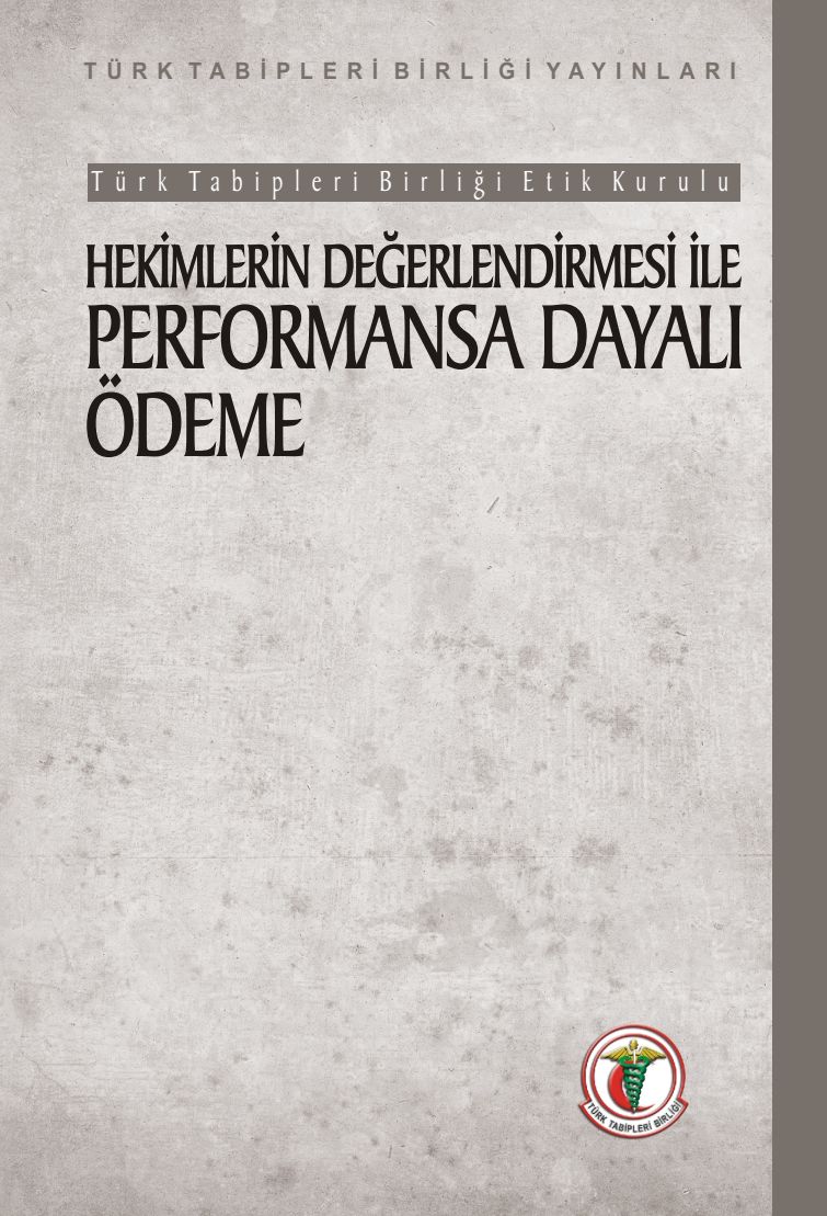 Hekimlerin Değerlendirmesi İle Performansa Dayalı Ödeme