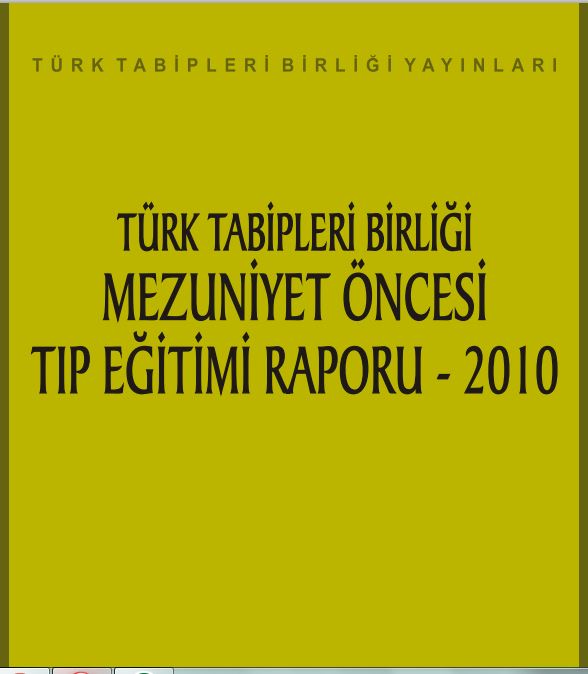 Türk Tabibler Birliği Mezuniyet Öncesi Tıp Eğitim Raporu 2010
