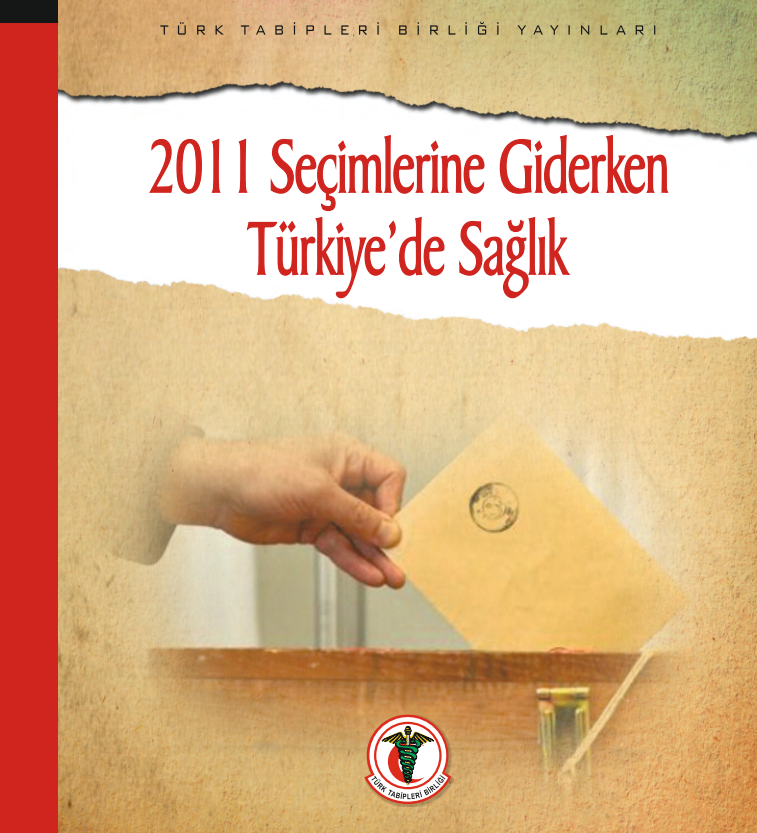2011 Seçimlerine Giderken Türkiye'de Sağlık
