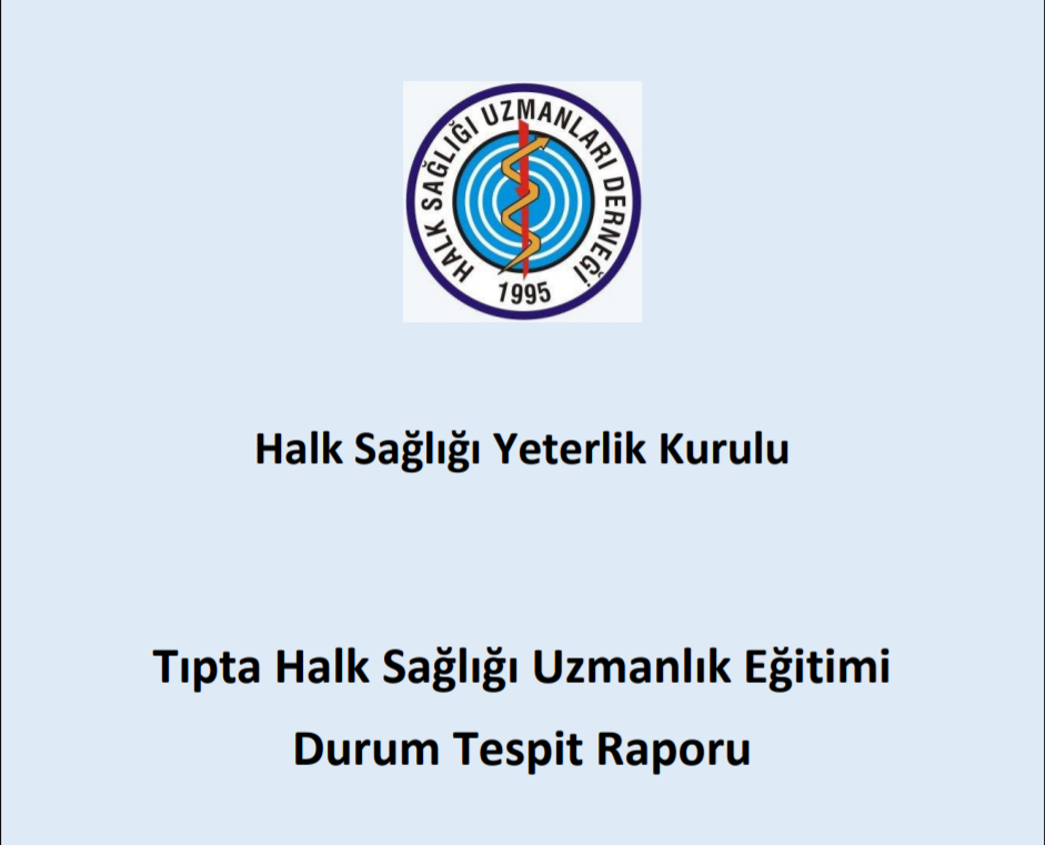 TIPTA HALK SAĞLIĞI UZMANLIK EĞİTİMİ DURUM TESPİT RAPORU