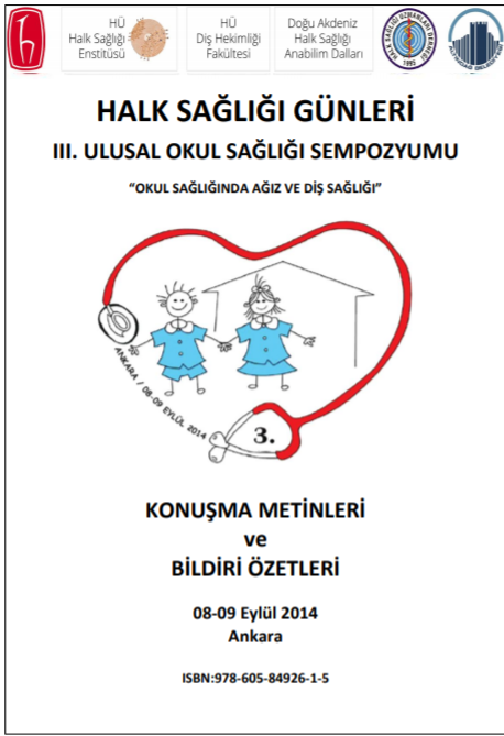 Halk Sağlığı Günleri Iıı. Ulusal Okul Sağlığı Sempozyumu "œOkul Sağlığında Ağız Ve Diş Sağlığı"
