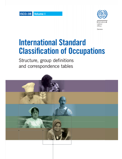 International Standard  Classiï¬cation of Occupations  Structure, group deï¬ nitions  and correspondence tables