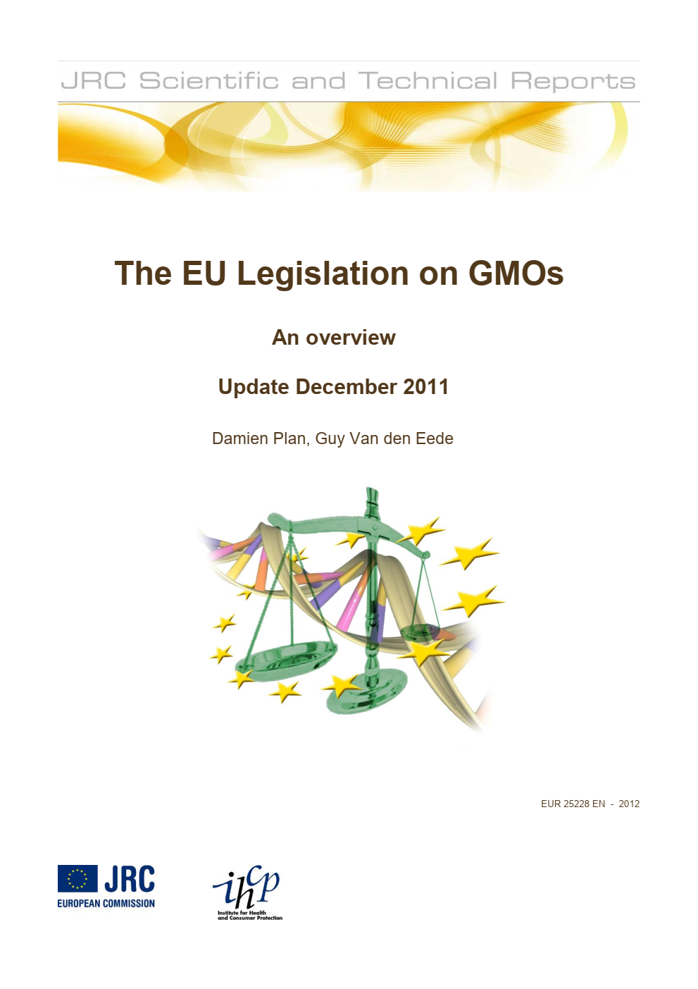 The EU Legislation on GMOs 