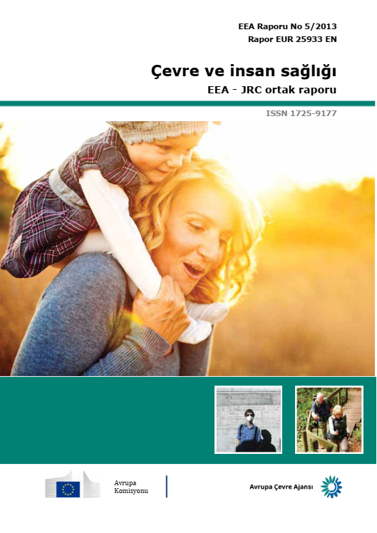 Çevre ve İnsan Sağlığı EEA-JRC Ortak Raporu 