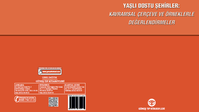 Yaşlı Dostu Şehirler: Kavramsal Çerçeve ve Örnekler Üzerinden Değerlendirmeler