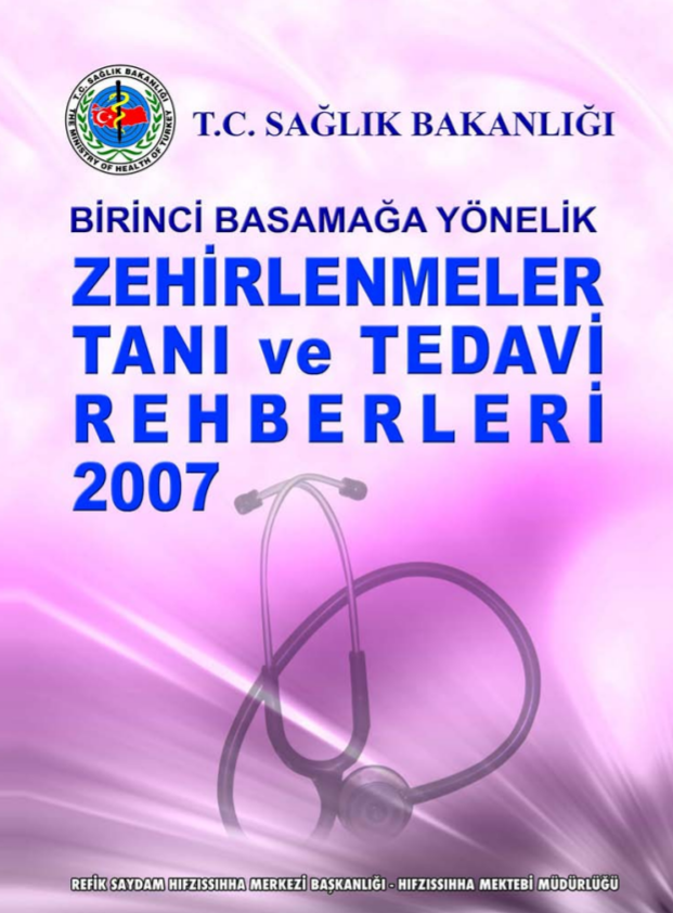 Birinci Basamağa Yönelik Zehirlenmeler Tanı ve Tedavi Rehberleri