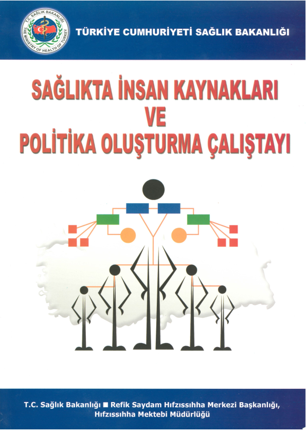 Sağlıkta İnsan Kaynakları ve Politika Oluşturma Çalıştayı