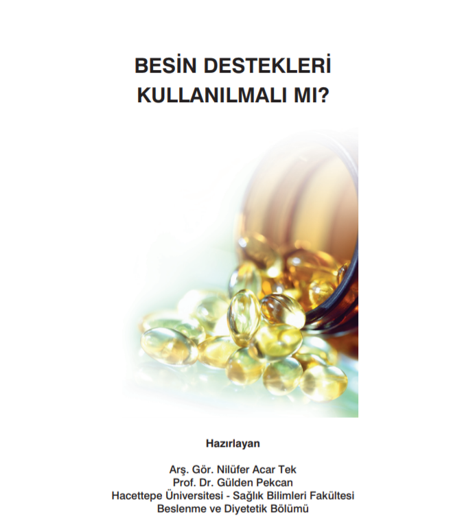 Besin Destekleri Kullanılmalı Mı?