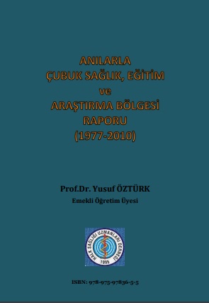 Anılarla Çubuk Sağlık Eğitim Ve Araştırma Bölgesi Raporu_1977-2010