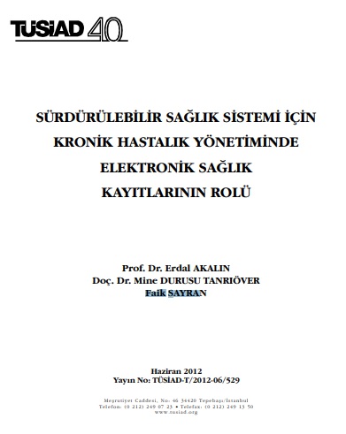 Sürdürülebilir Sağlık Sistemi İçin Kronik Hastalık Yönetiminde Elektronik Sağlık Kayıtlarının Rolü