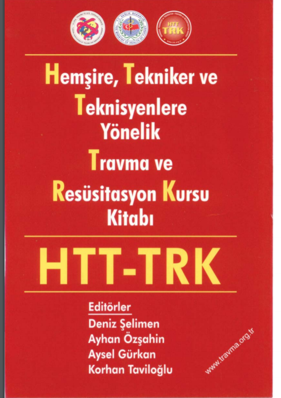 Hemşire,Tekniker ve Teknisyenlere Yönelik Travma ve Resüsitasyon Kursu El Kitabı