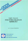 Sagik Alanında Sektorler Arası Isbirliği