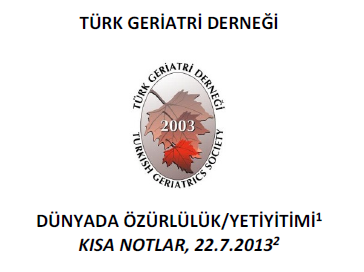 Dünya'da Özürlülük/Yetiyitimi1 Kısa Notlar 22.7.2013