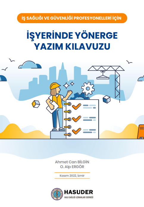 İş Sağlığı ve Güvenliği Profesyonelleri İçin İşyerinde Yönerge  Yazım Klavuzu