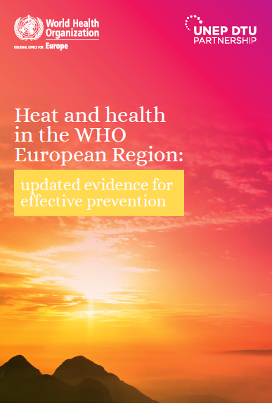 Heat and health in the WHO European Region: updated evidence for effective prevention