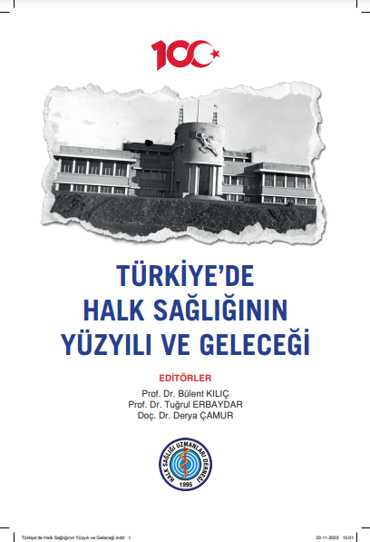 Türkiye'de Halk Sağlığının Yüzyılı ve Geleceği