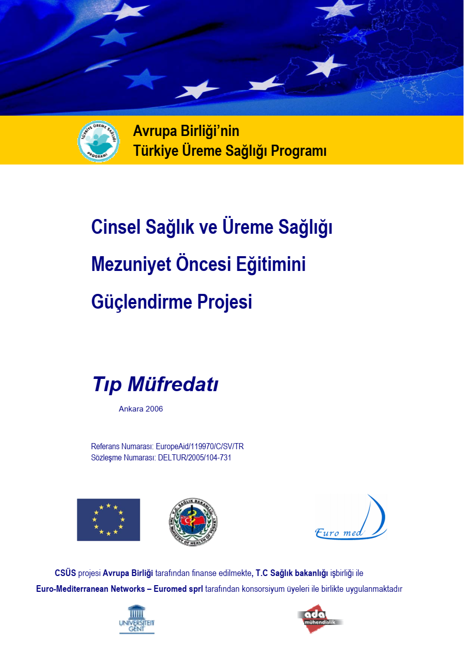 Cinsel Sağlık ve Üreme Sağlığı Mezuniyet Öncesi Eğitimini Güçlendirme Projesi Tıp Müfredatı