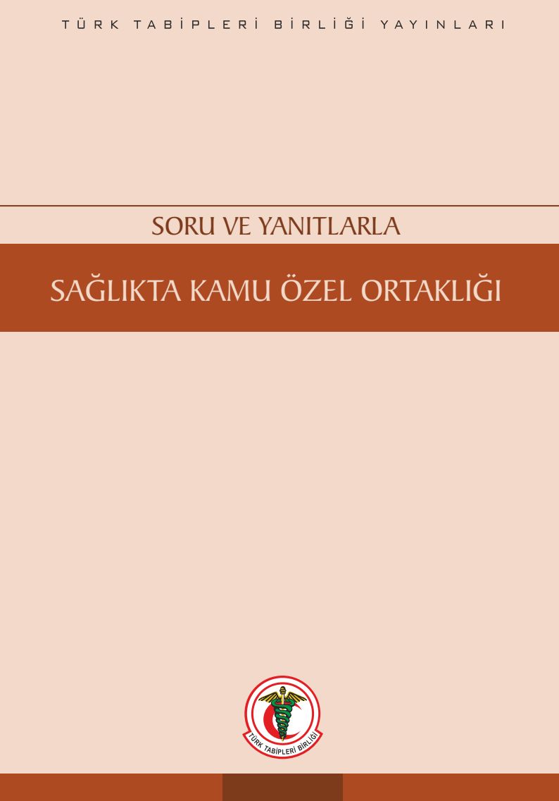 Soru ve Yanıtlarla Sağlıkta Kamu Özel Ortaklığı