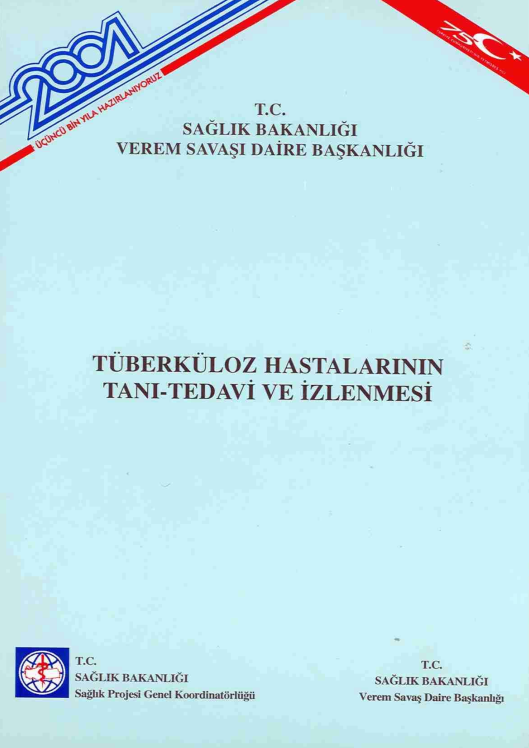 Tüberküloz Hastalarının Tanı-Tedavi ve İzlenmesi