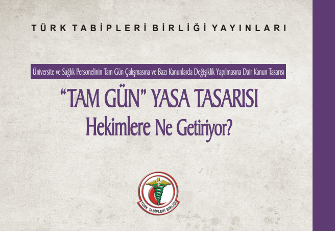 'Tam Gün' Yasa Tasarısı Hekimlere Ne Getiriyor?