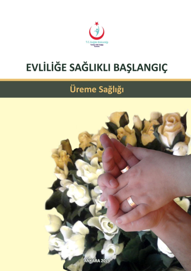 Evliliğe Sağlıklı Başlangıç - Üreme Sağlığı